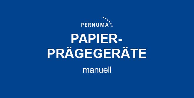 PERNUMA Papier-Prägegeräte - manuell Schaltfläche: PERNUMA Papier-Prägegeräte - manuell