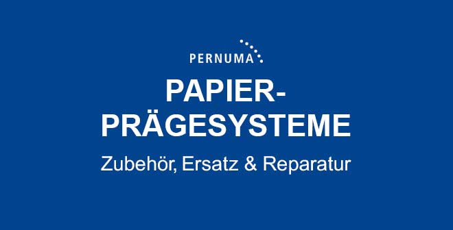 PERNUMA Papier-Prägesysteme - Zubehör-, Reparatur- und Ersatzteile Schaltfläche: PERNUMA Papier-Prägesysteme - Zubehör-, Reparatur- und Ersatzteile