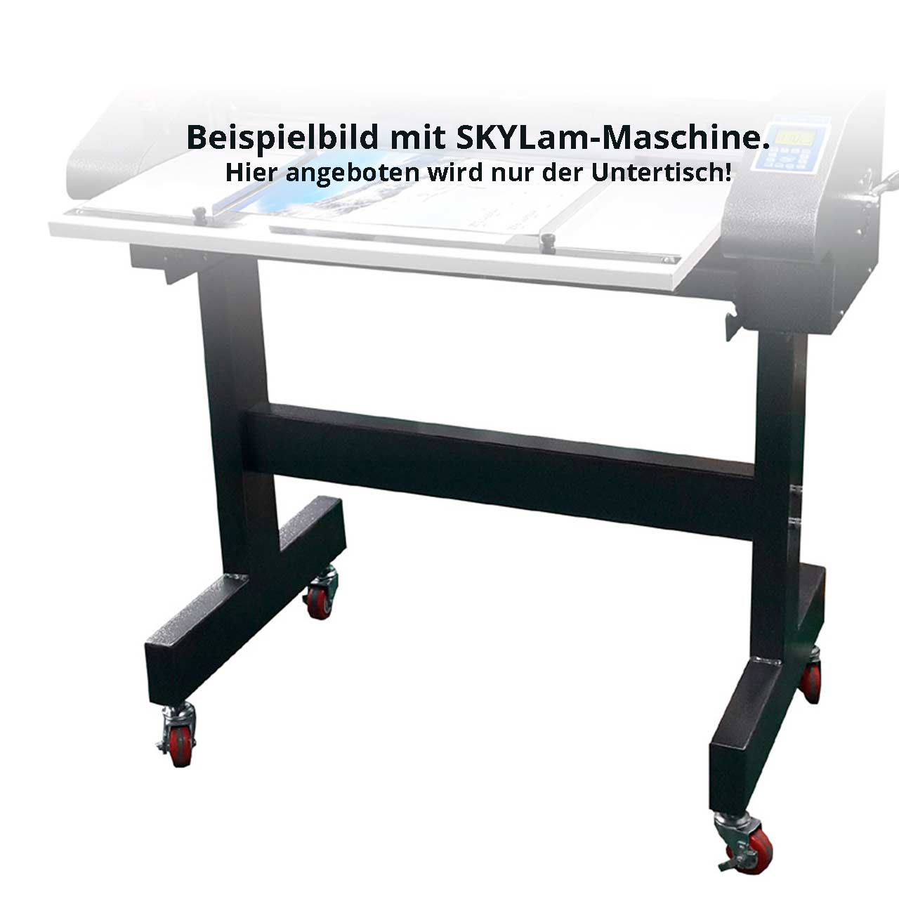 Arbeitstisch / Rollwagen / Untergestell / Untertisch für SKYLam 720 SUPER Rollenlaminator / Rollenlaminiergerät Arbeitstisch / Rollwagen / Untergestell / Untertisch für SKYLam 720 SUPER Rollenlaminator / Rollenlaminiergerät