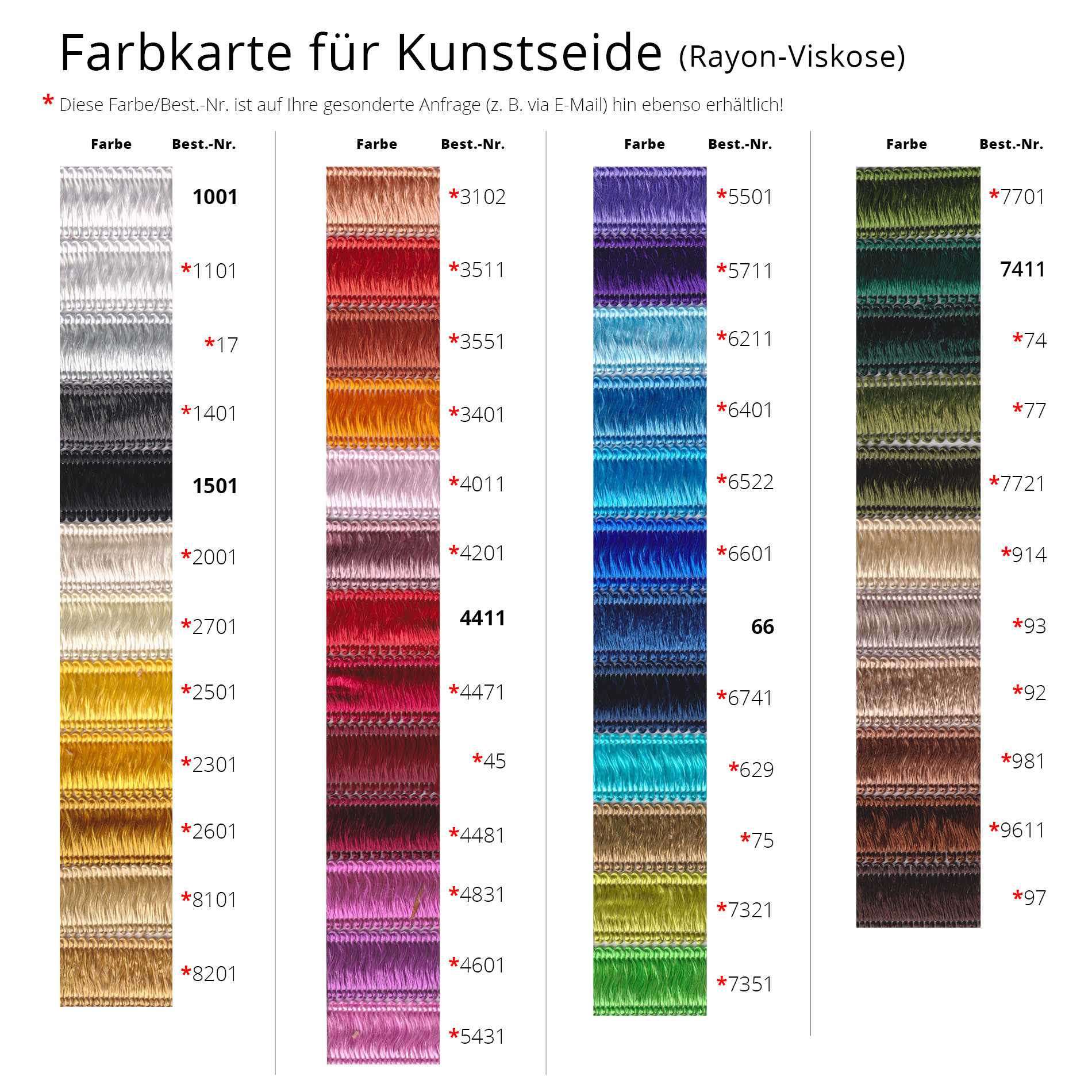 Farbkarte Kunstseide für Kordelschnüre und Atlaskordeln Farbkarte für Kunstseide (Rayon-Viskose) mit zahlreichen verfügbaren Farbmustern und Bestellnummern zur Auswahl individueller Kordelschnüre, Notariatsgarne und Atlaskordeln.